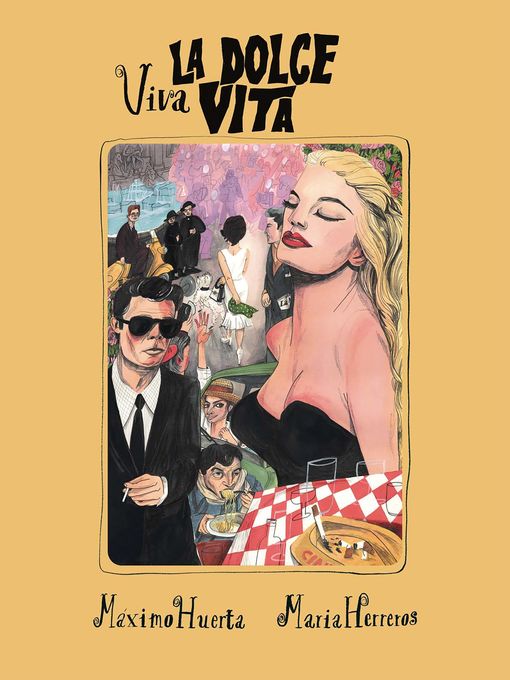 Title details for Viva la dolce vita by Máximo Huerta - Available